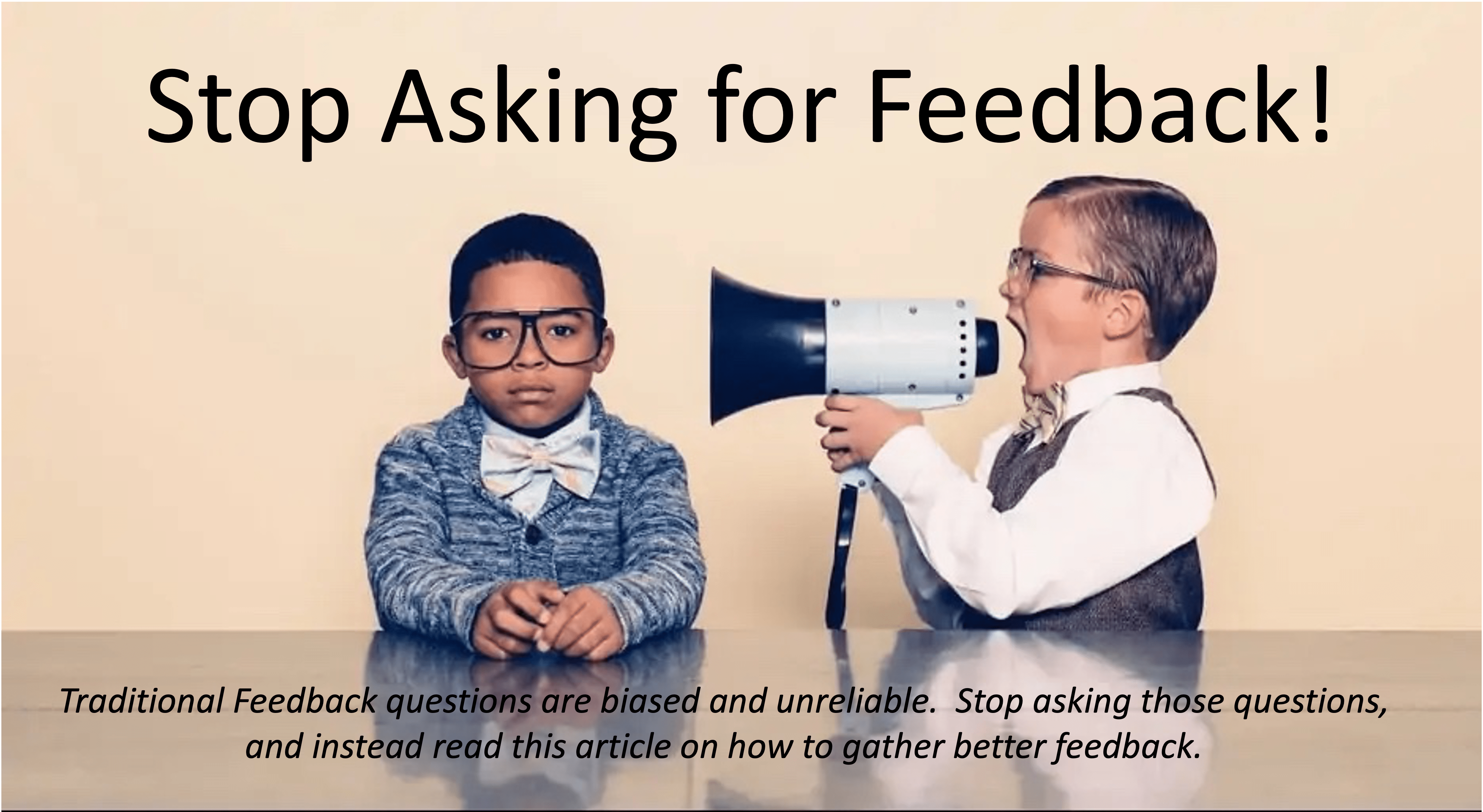 Stop-asking-for-feedback-title.png